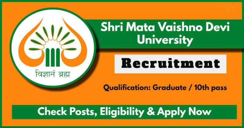 SMVDU Recruitment 2024 - Shri Mata Vaishno Devi University